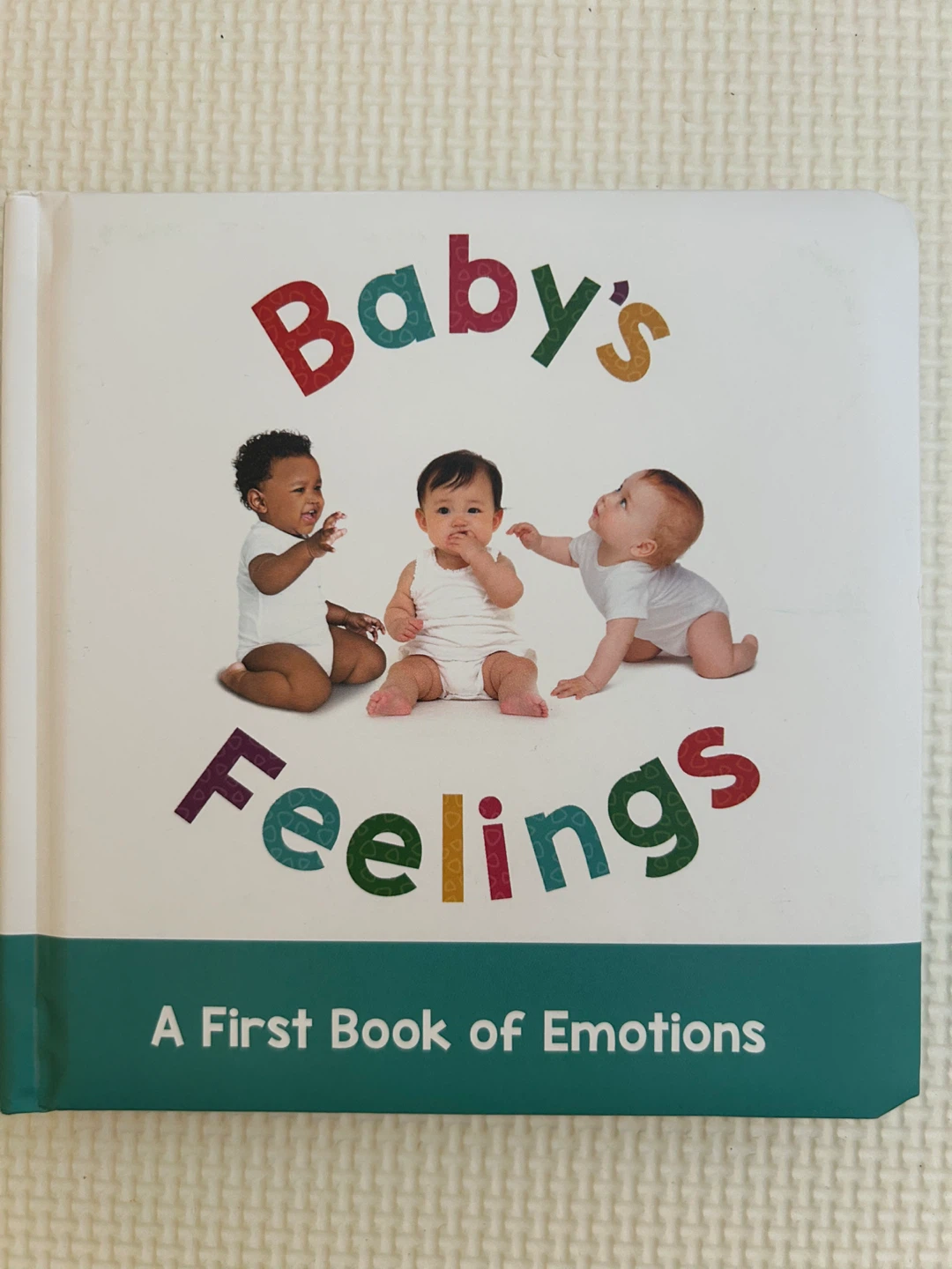 Baby's Feelings: A First Book of Emotions