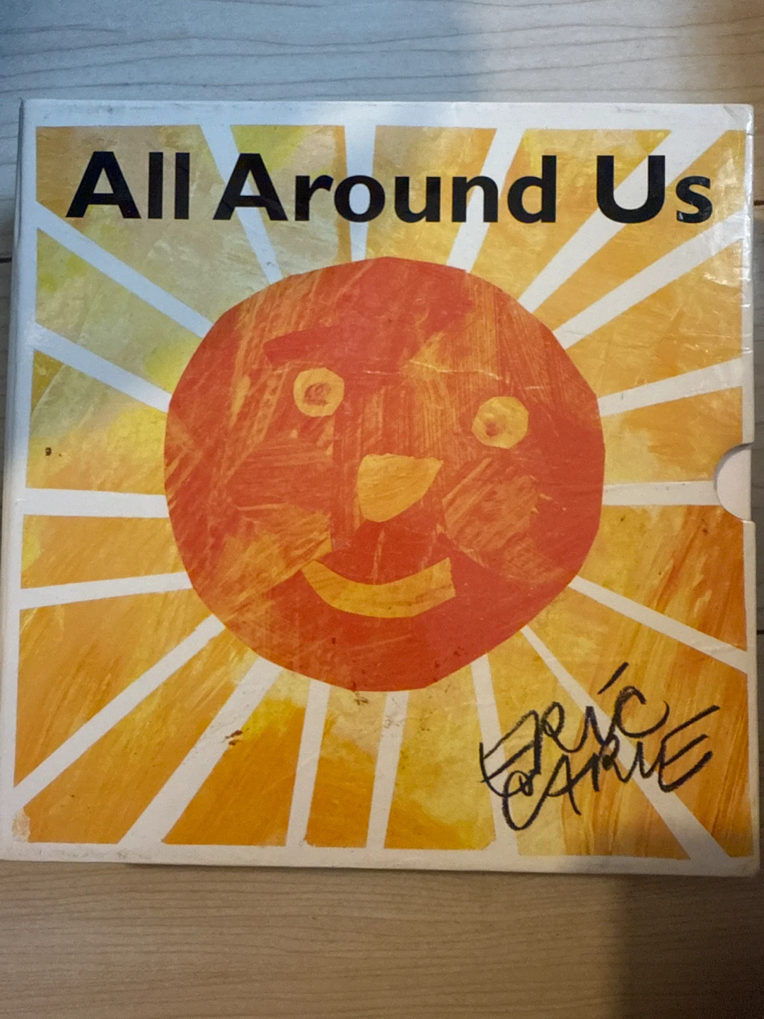 All Around Us by Eric Carle