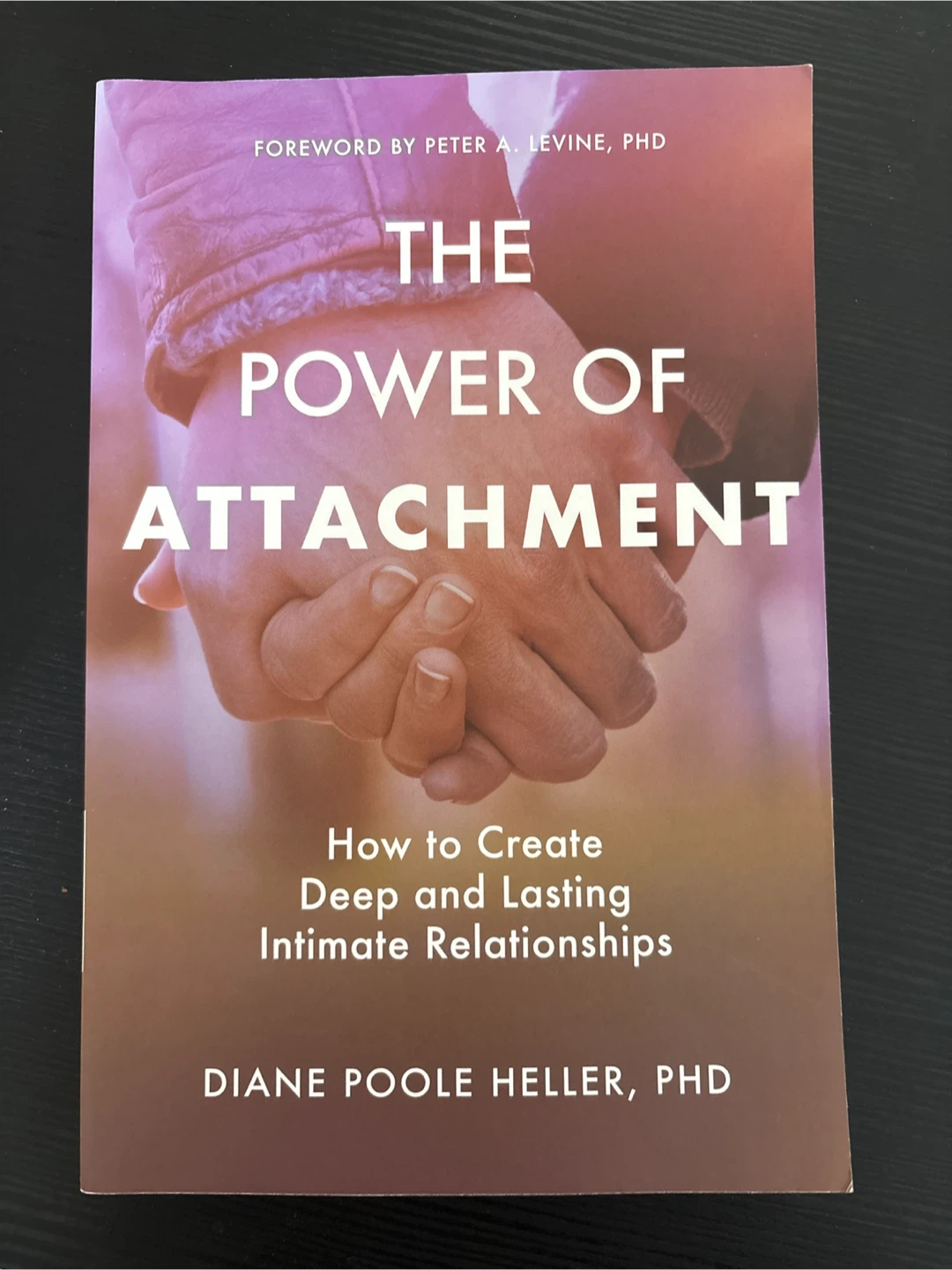 The Power of Attachment by Diane Poole Heller