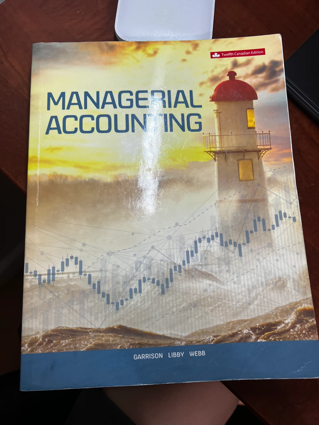 Managerial Accounting by Garrison, Libby, Webb