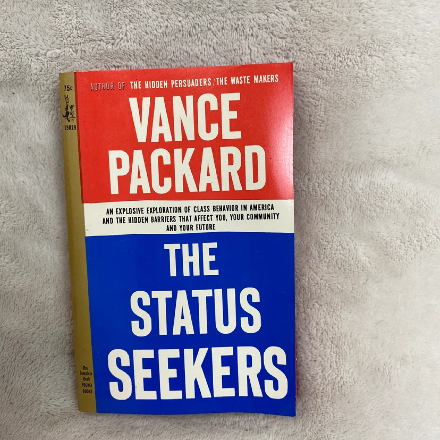 The Status Seekers by Vance Packard thumbnail