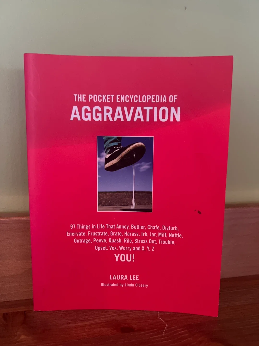 The Pocket Encyclopedia of Aggravation by Laura Lee thumbnail