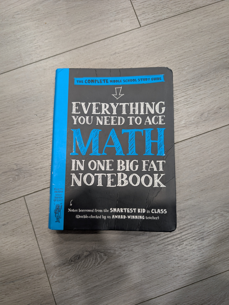 Everything You Need to Ace Math in One Big Fat Notebook