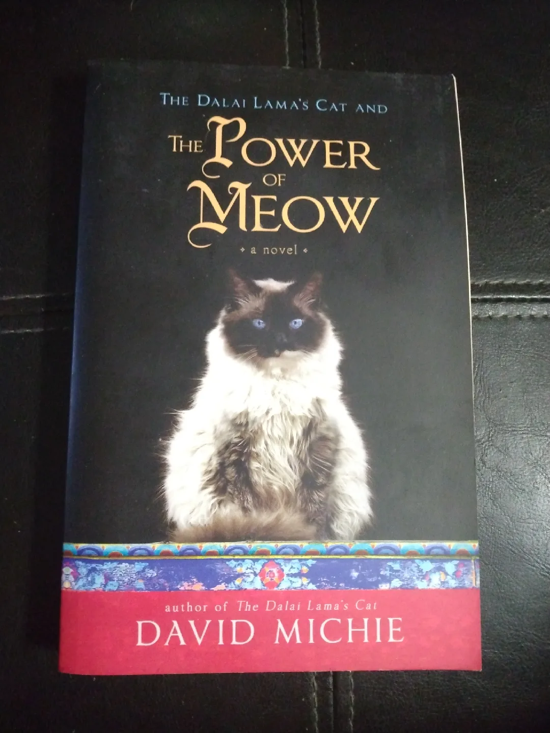 The Dalai Lama's Cat and the Power of Meow by David Michie