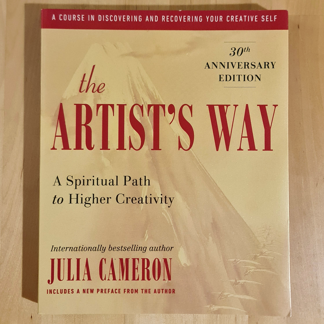 The Artist's Way 30th Anniversary Edition by Julia Cameron