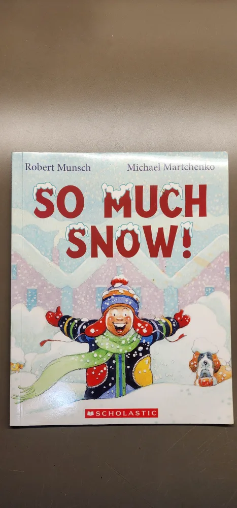So Much Snow! by Robert Munsch & Michael Martchenko thumbnail