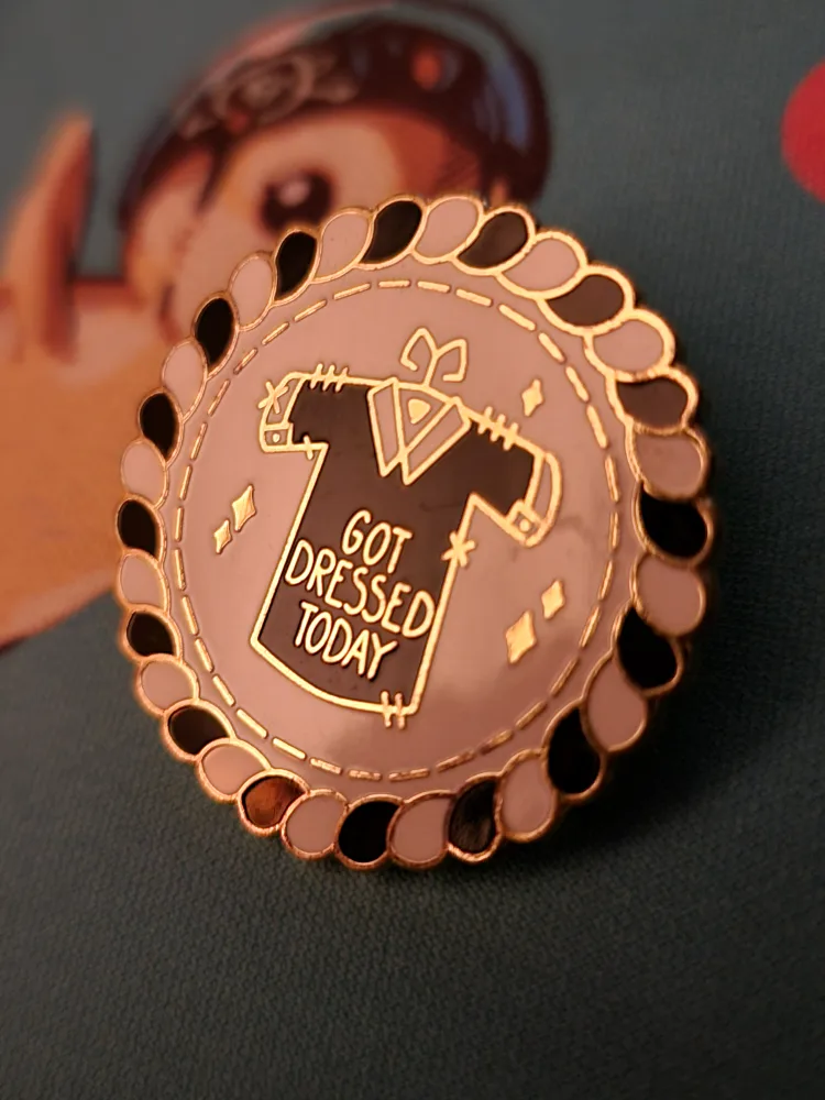 "Got Dressed Today" Enamel Pin image indicator(3)