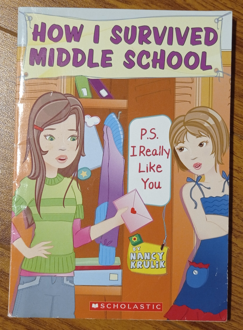 How I Survived Middle School: P.S. I Really Like You