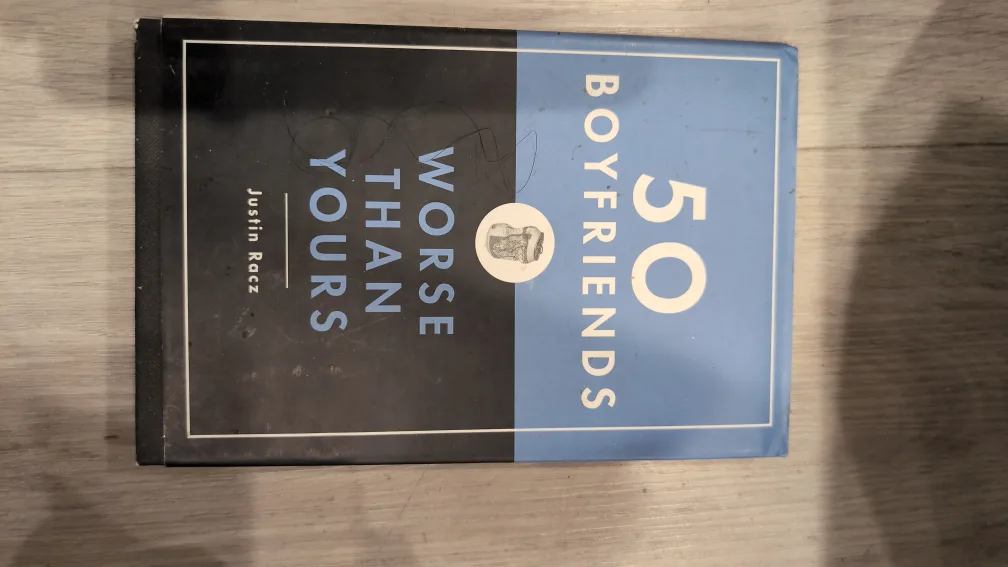 50 Boyfriends Worse Than Yours by Justin Racz thumbnail