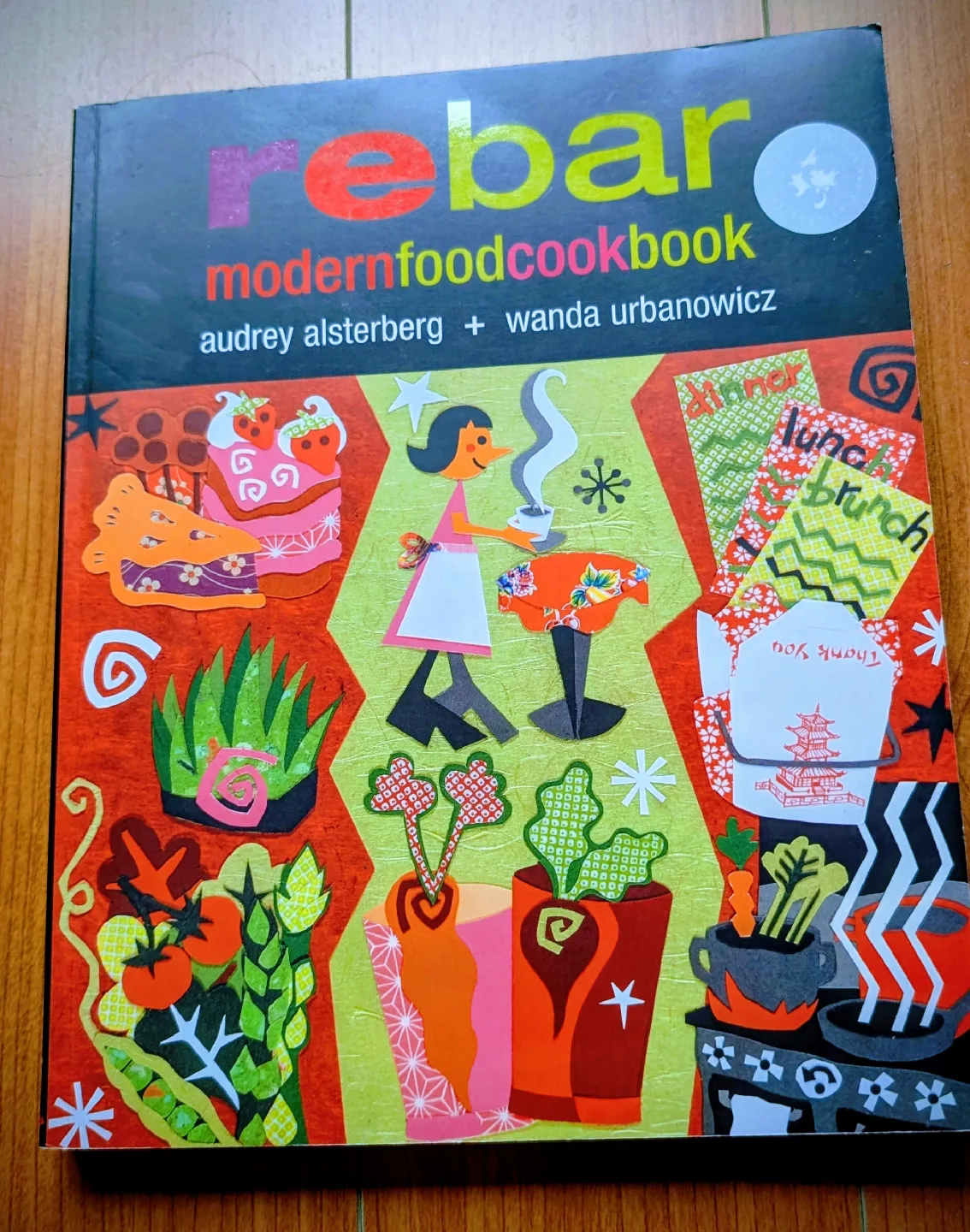 Rebar Modern Food Cookbook by Audrey Alsterberg thumbnail