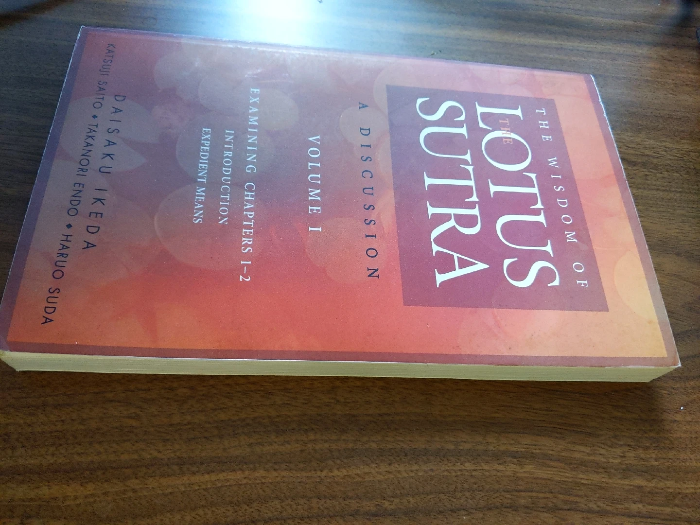 The Wisdom of the Lotus Sutra Vol. 1 by Daisaku Ikeda - photo 3