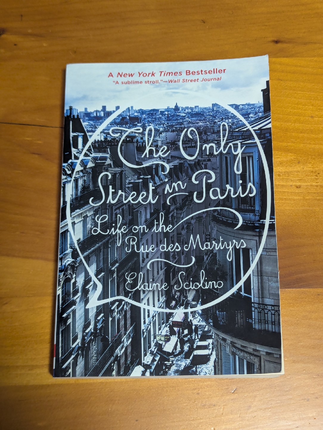 The Only Street in Paris by Elaine Sciolino 🧡
