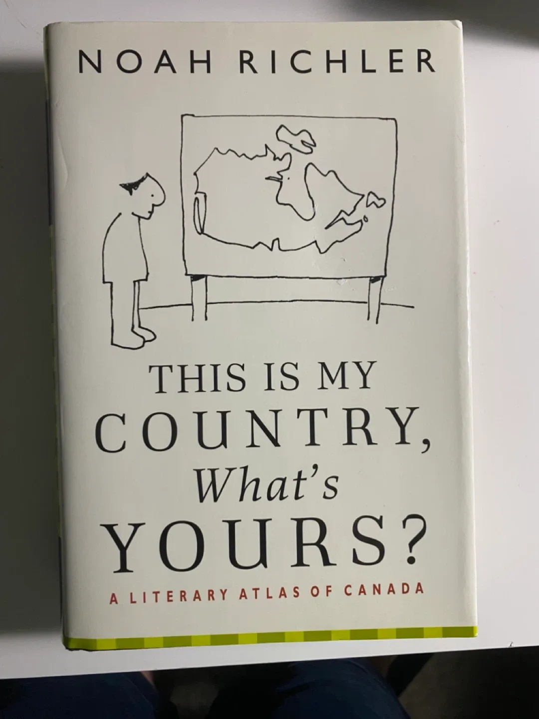 This Is My Country, What's Yours? by Noah Richler thumbnail