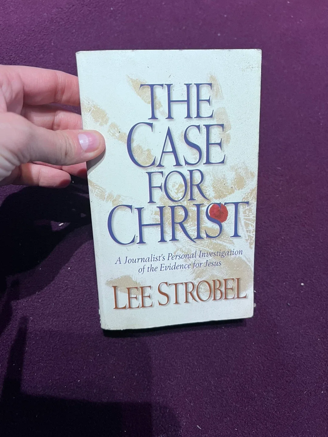 The Case for Christ by Lee Strobel