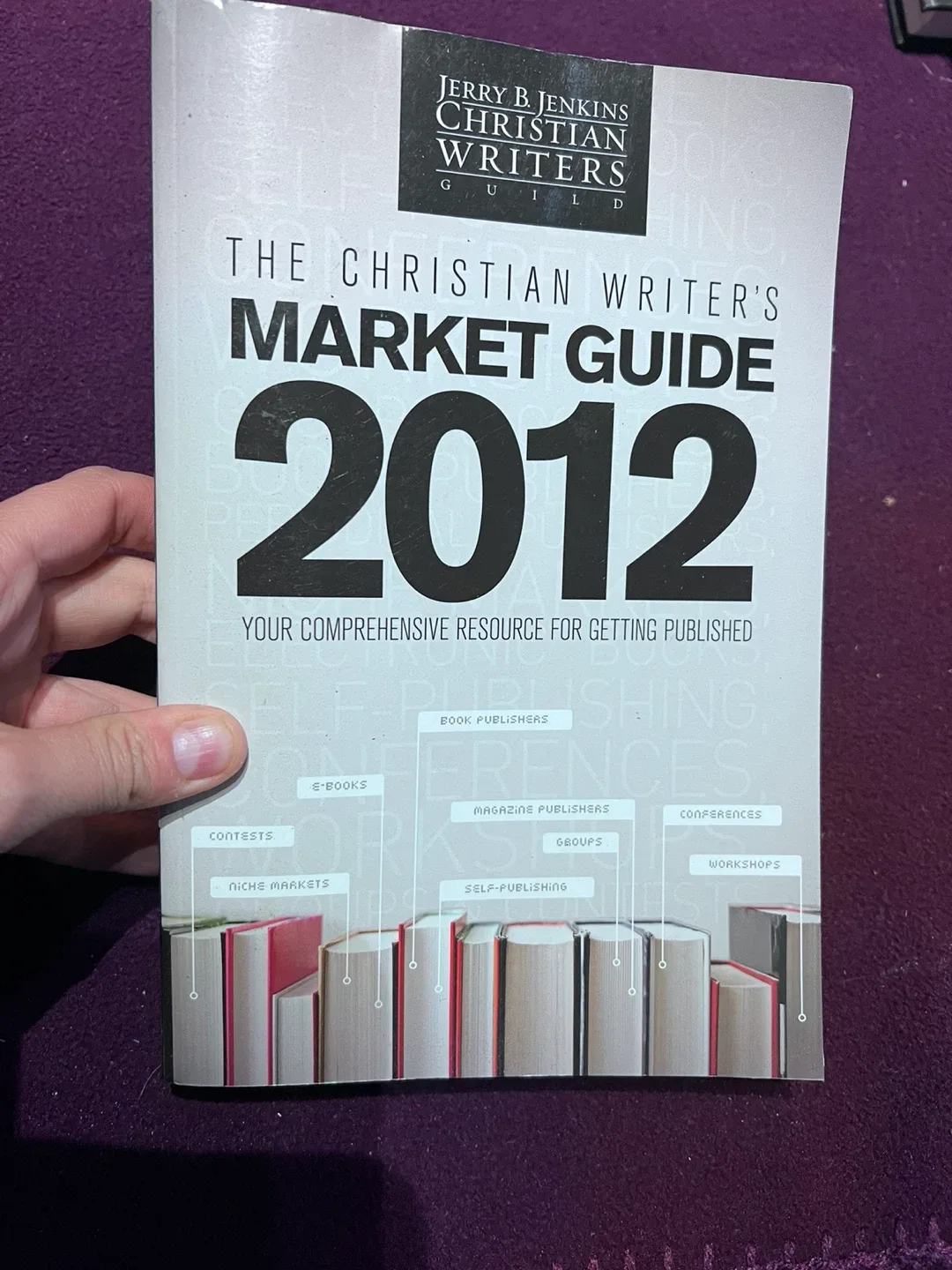 The Christian Writer's Market Guide 2012