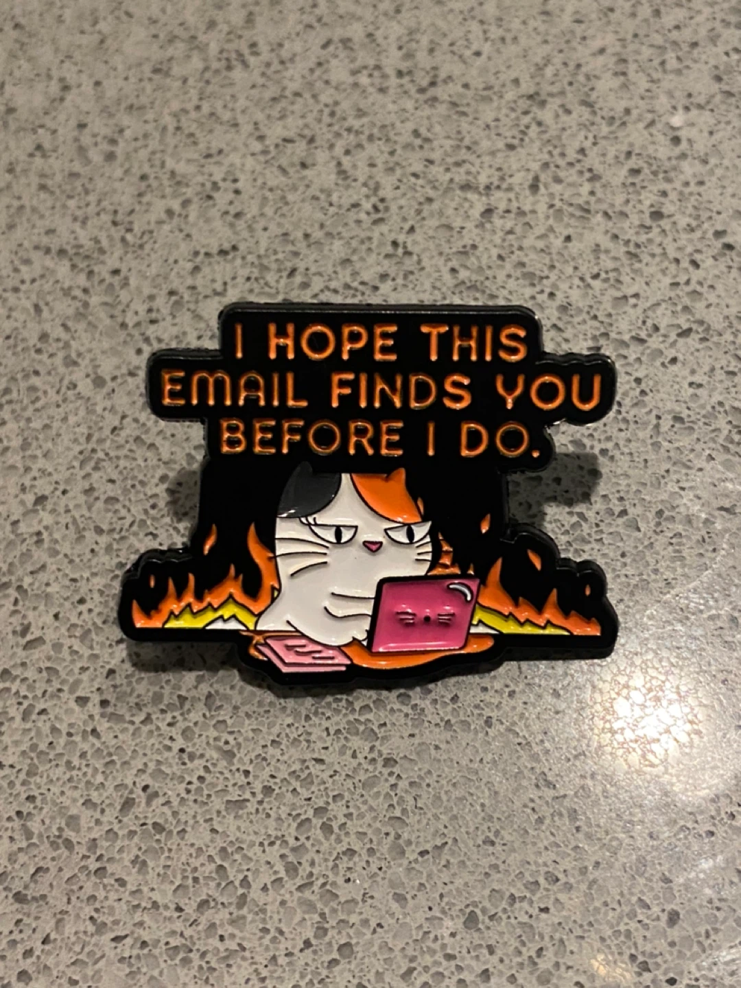 "I Hope This Email Finds You" Enamel Pin - photo 2