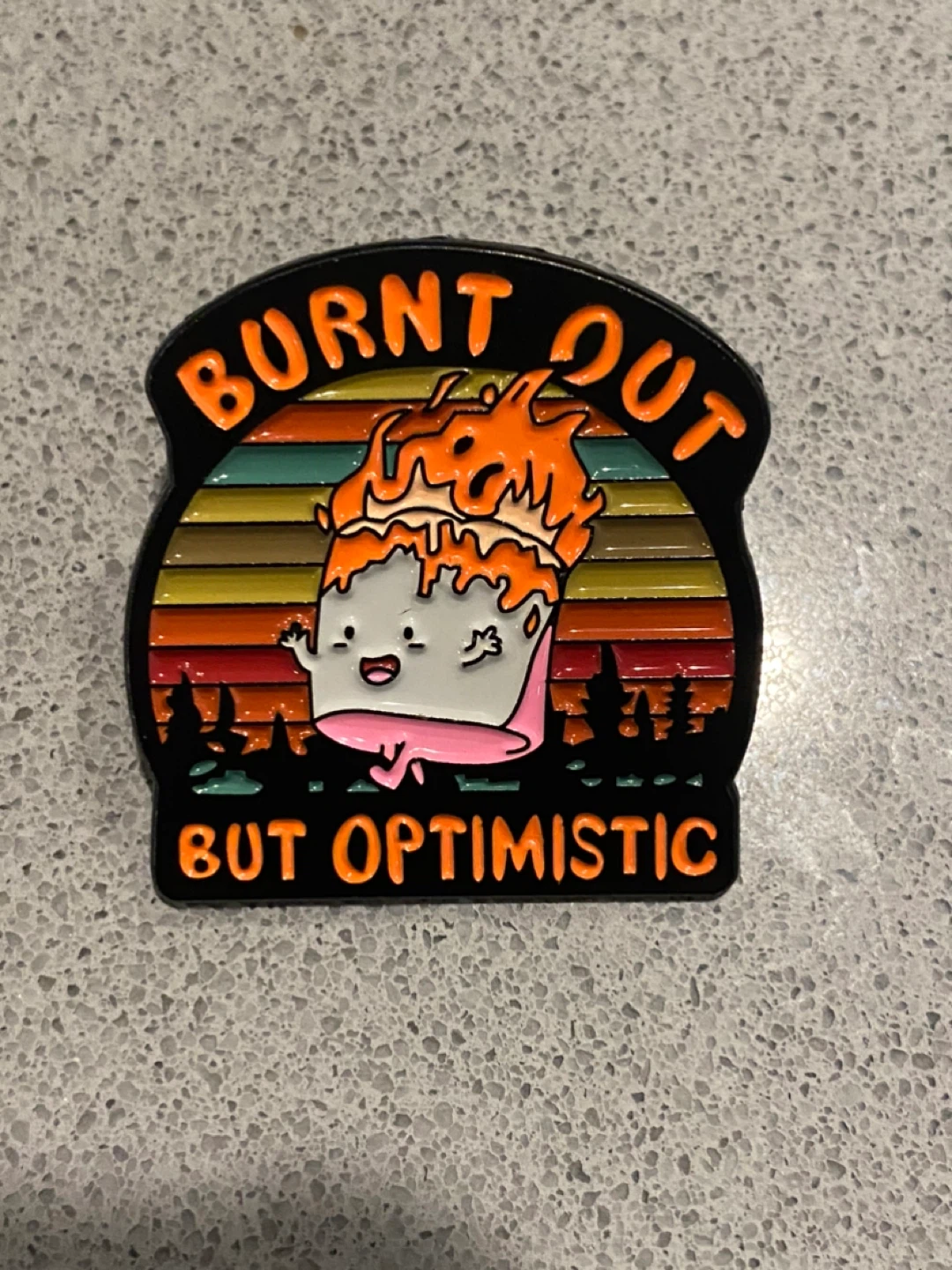 Burnt Out But Optimistic Enamel Pin