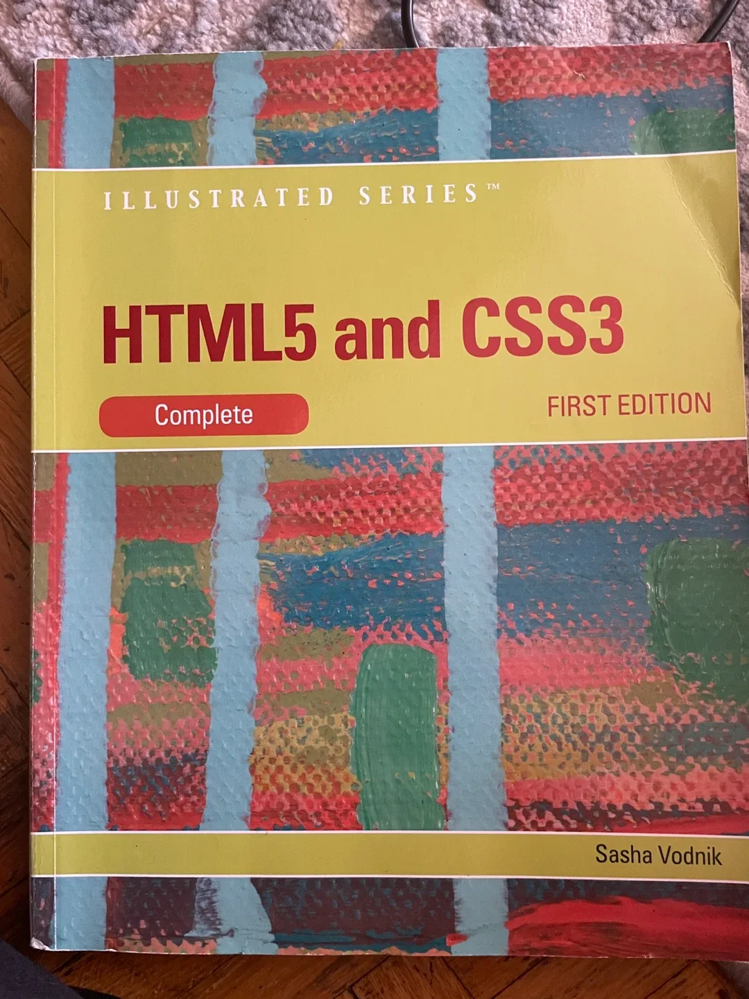 HTML5 and CSS3 Complete First Edition by Sasha Vodnik thumbnail