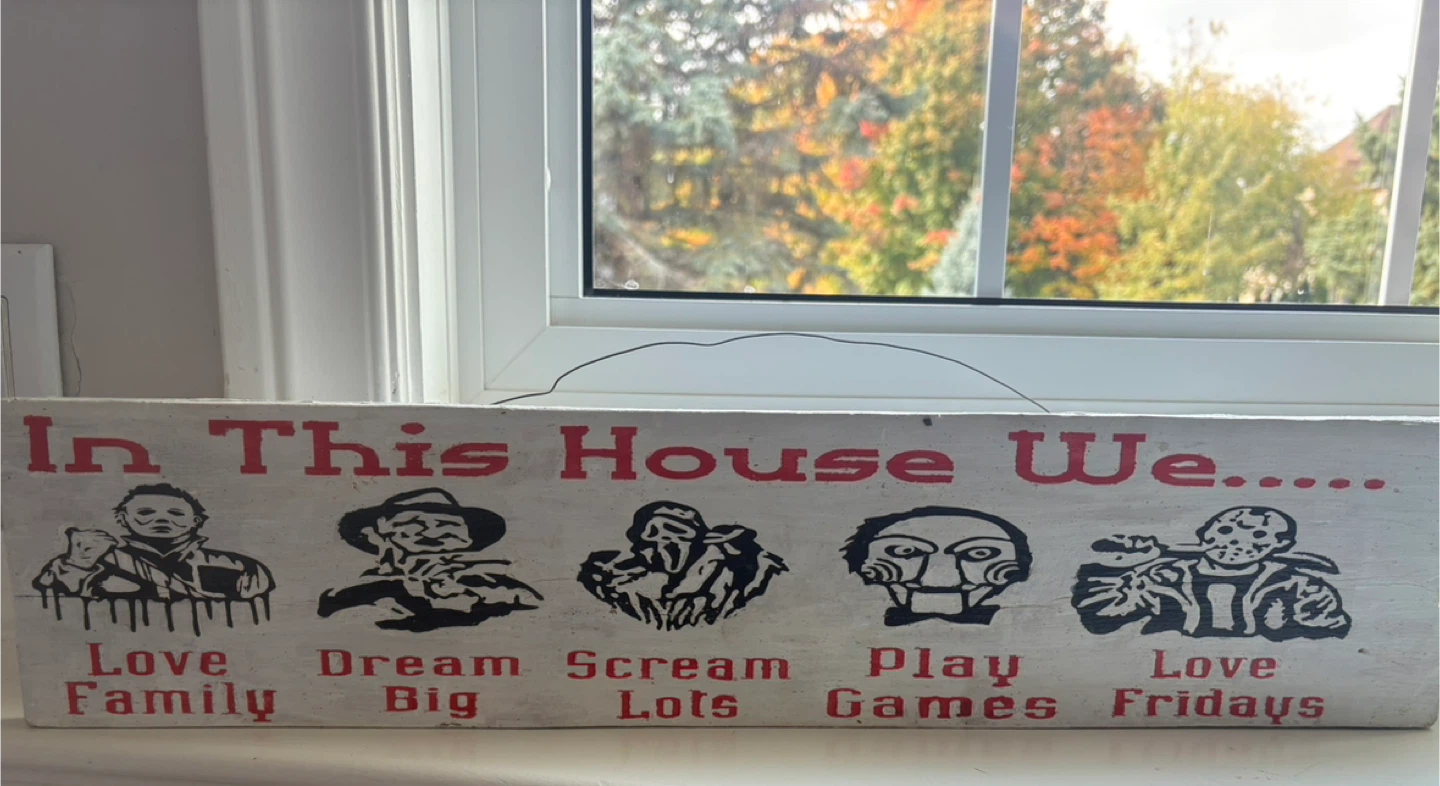 In This House We... Horror Movie Sign - photo 2