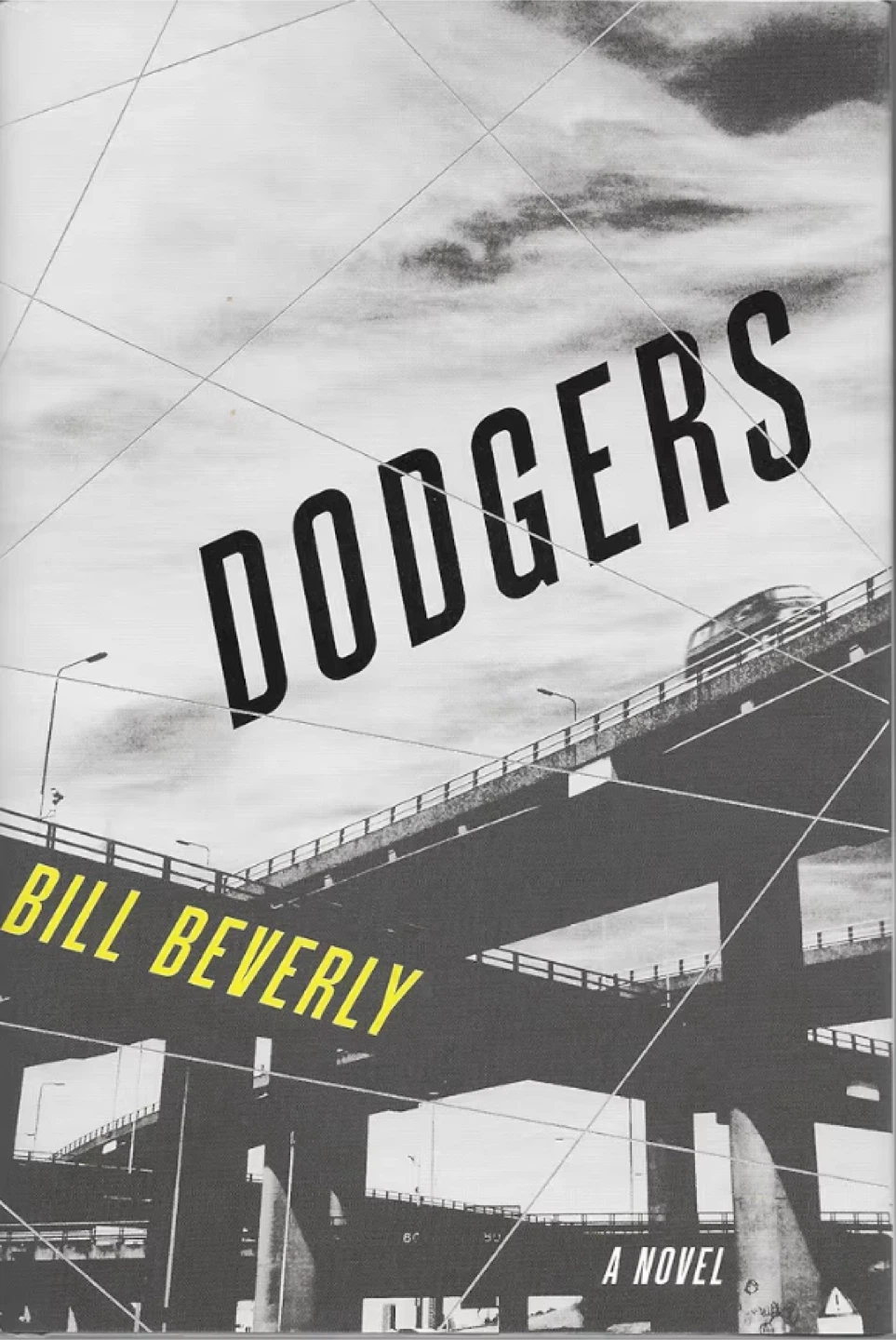 Dodgers by Bill Beverly - A Novel
