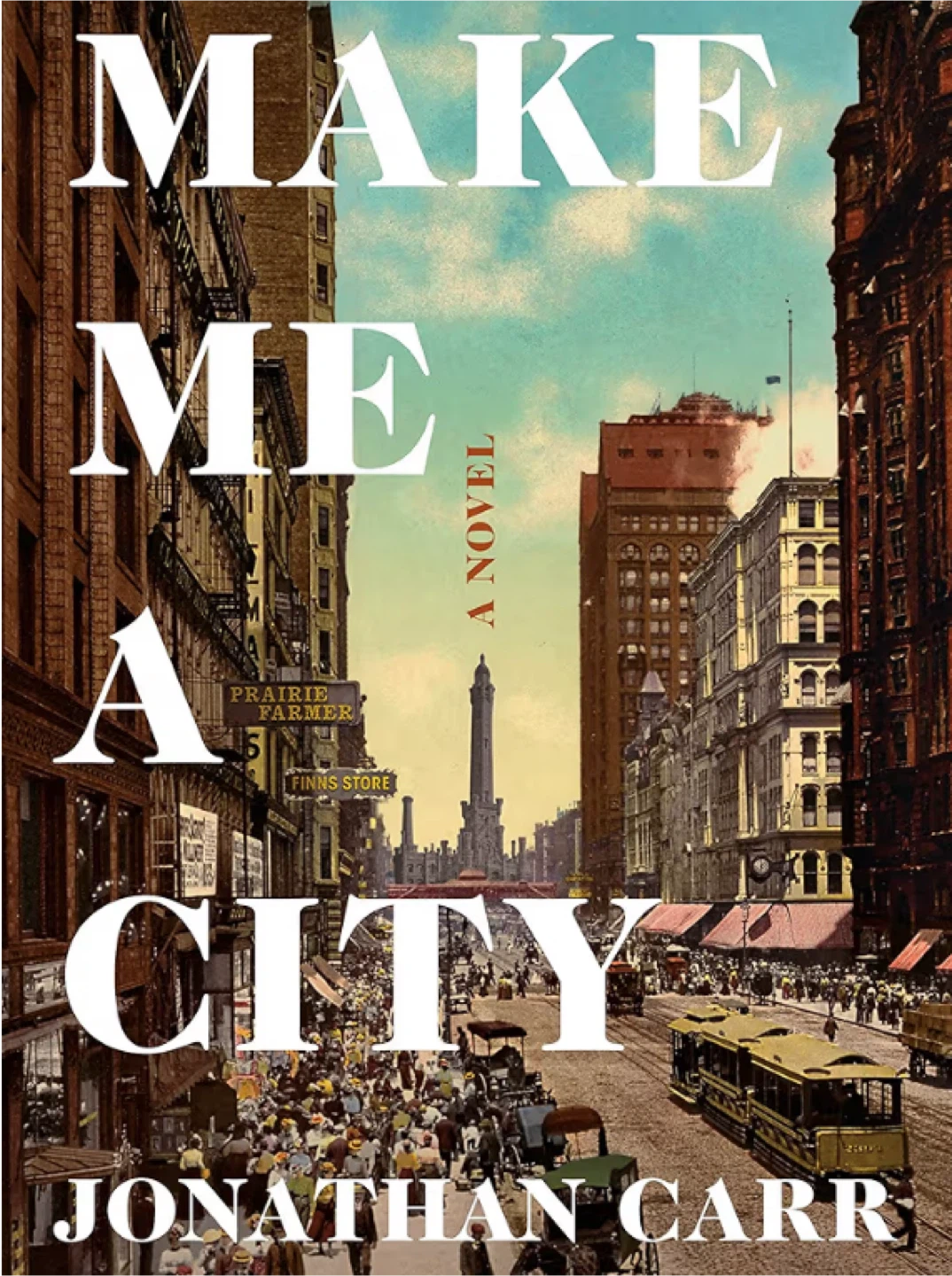 New Hardcover Book Make Me A City by Jonathan Carr