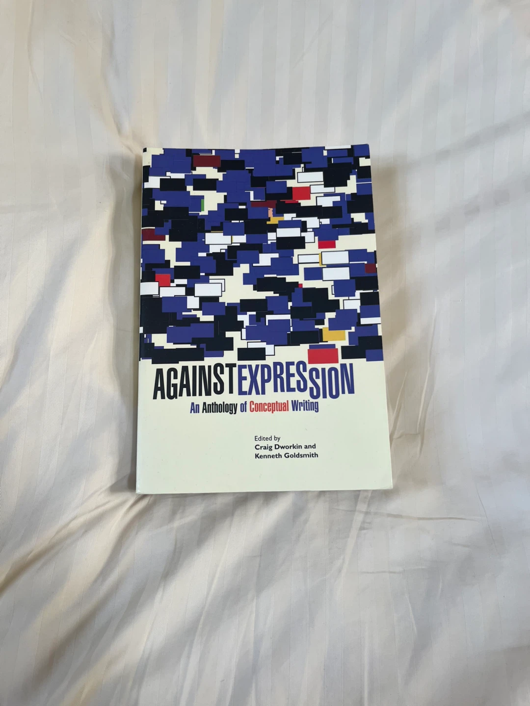 Against Expression: An Anthology of Conceptual Writing