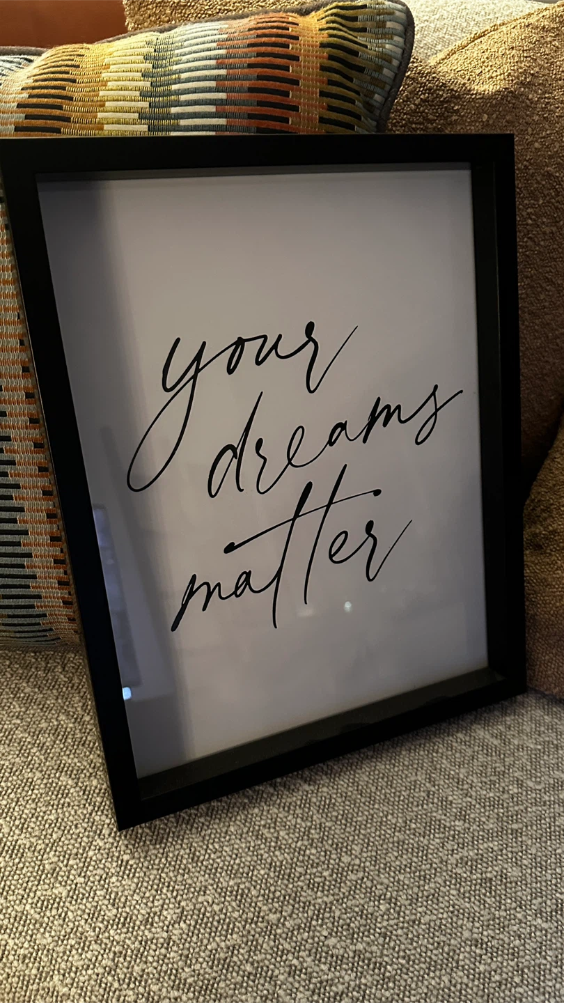 Framed 'Your Dreams Matter' Print