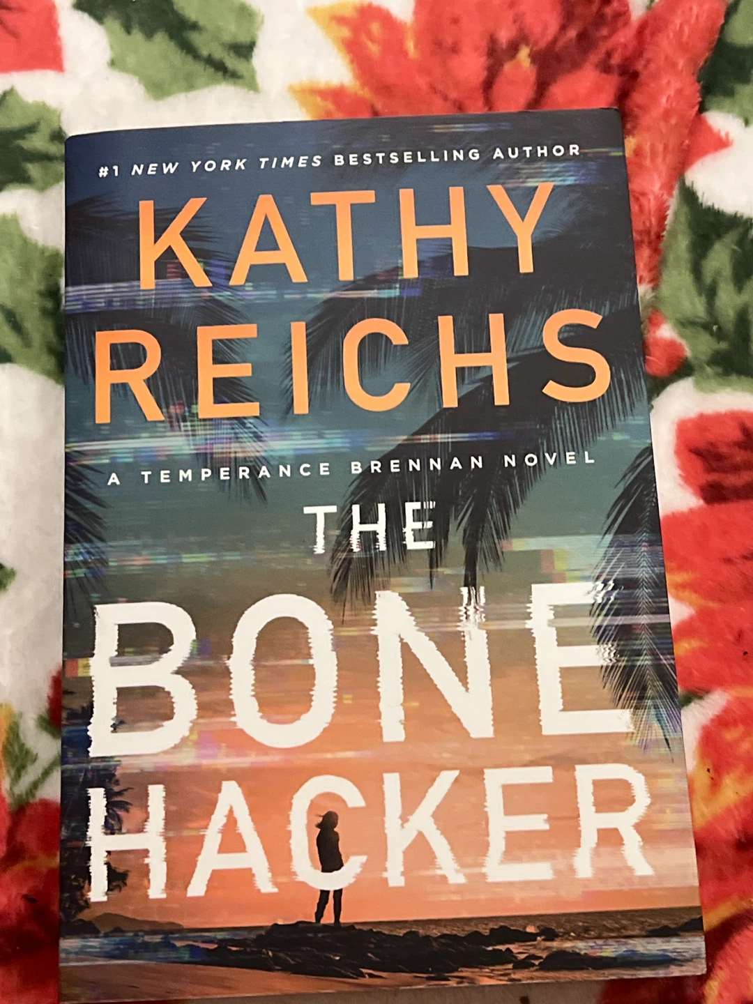 The Bone Hacker by Kathy Reichs
