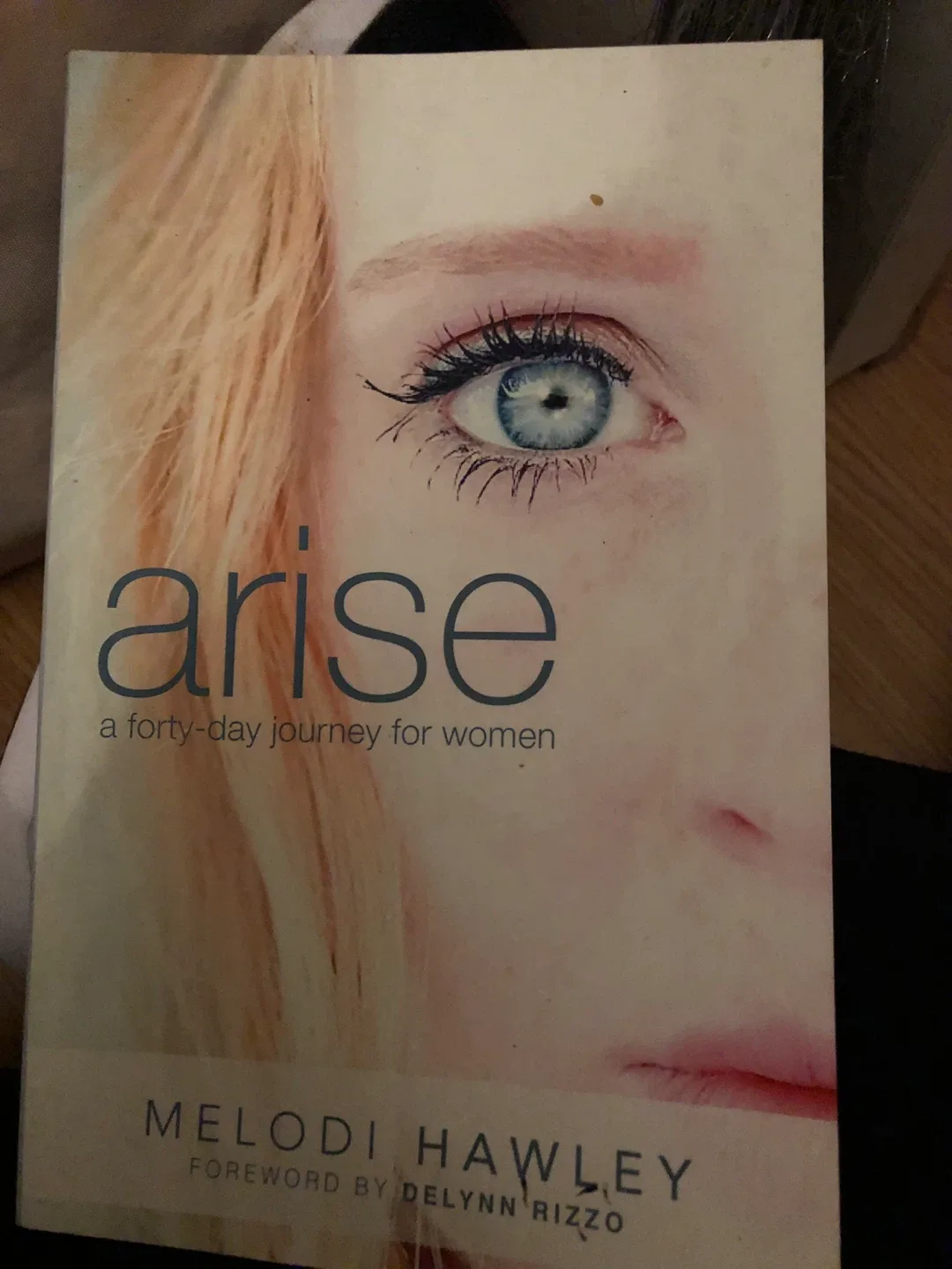 Arise: A Forty-Day Journey for Women by Melodi Hawley thumbnail
