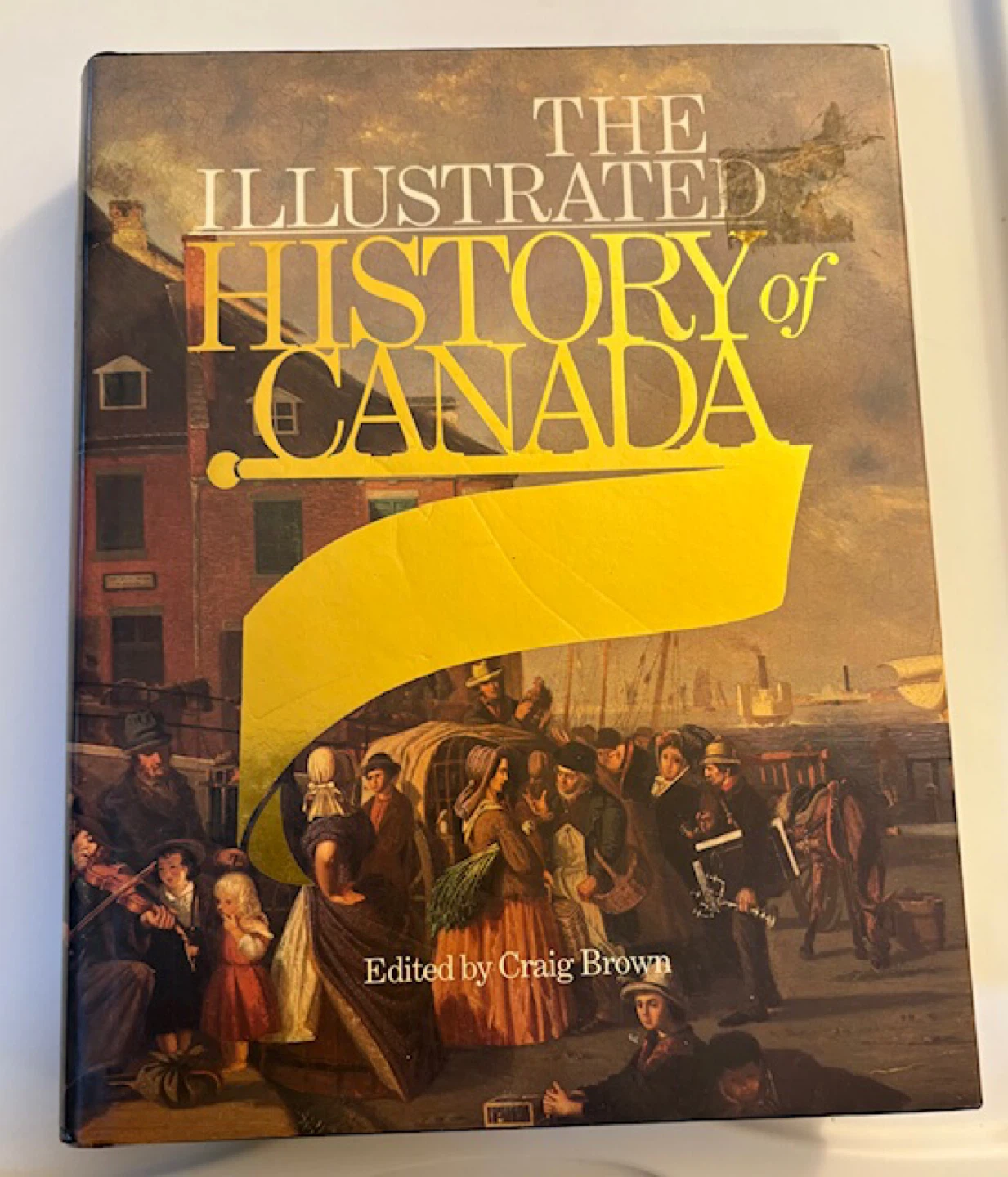 🤩The Illustrated History of Canada by Craig Brown