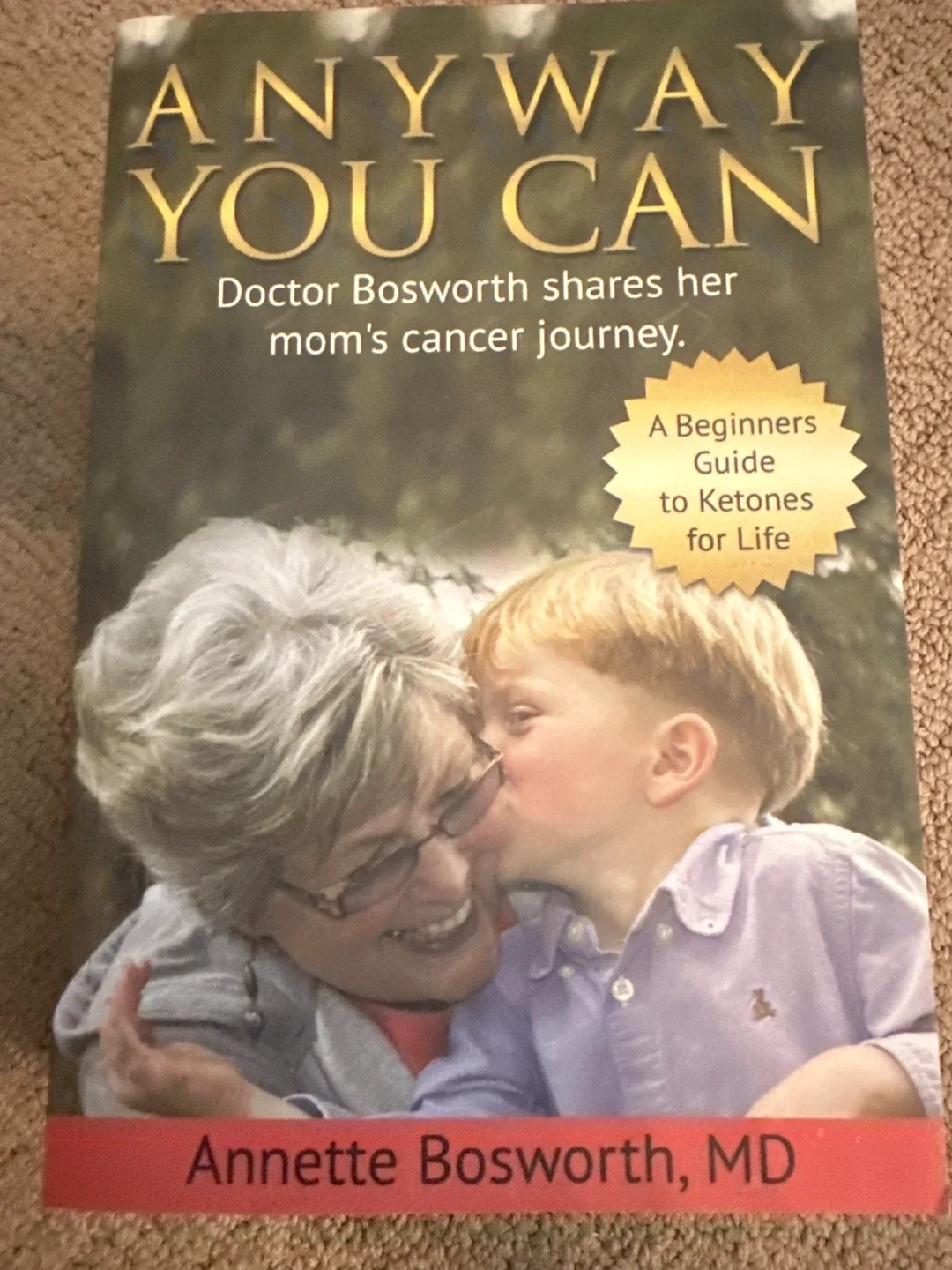 Anyway You Can by Annette Bosworth, MD