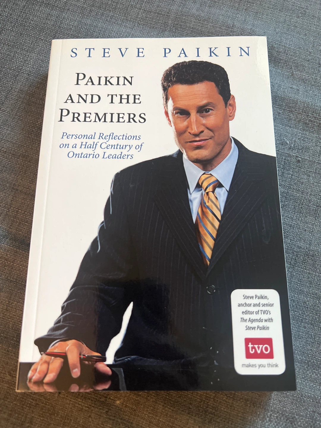 Paikin and the Premiers Book by Steve Paikin