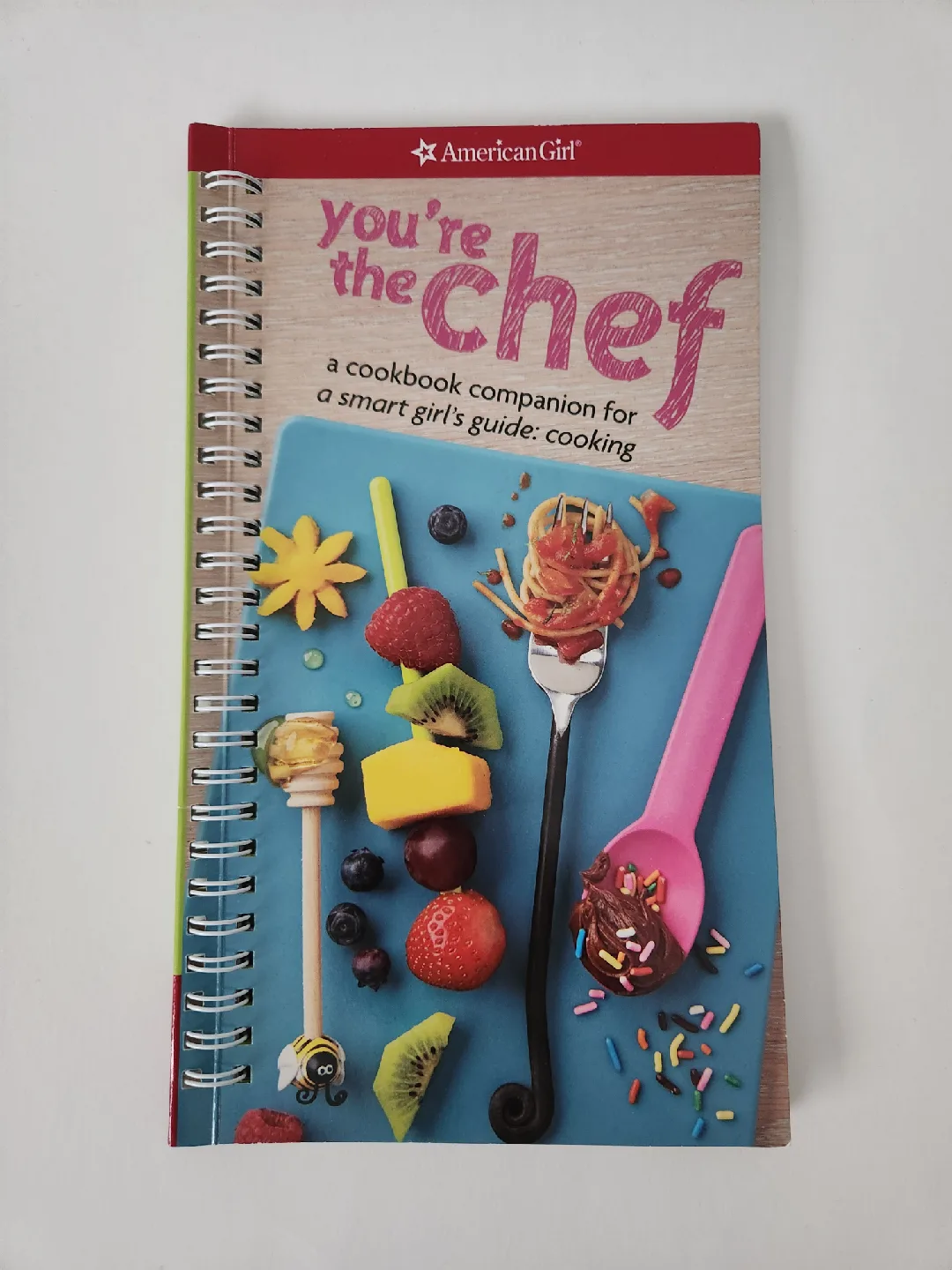 American Girl: You're the Chef Cookbook