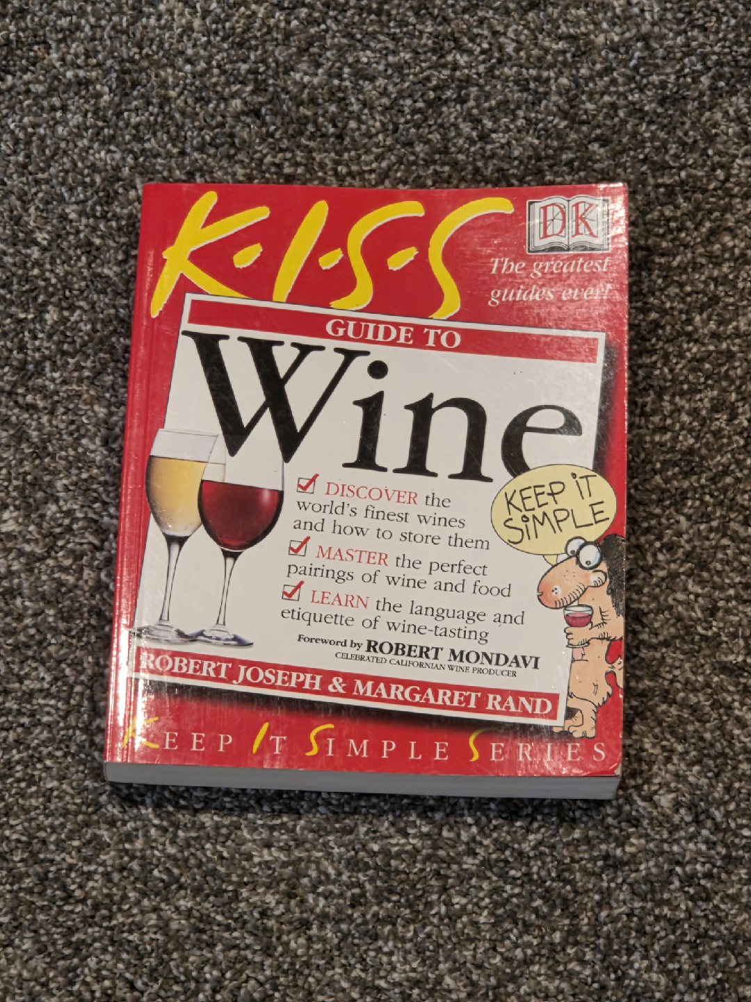 KISS Guide to Wine by Robert Joseph & Margaret Rand