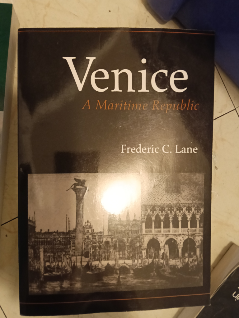 Venice: A Maritime Republic by Frederic C. Lane