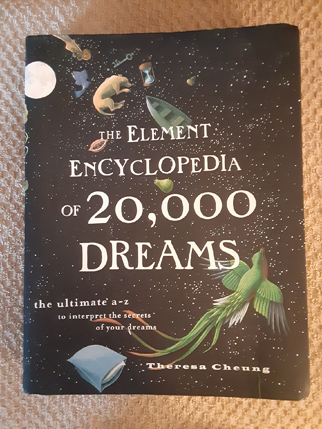 The Element Encyclopedia of 20,000 Dreams by Theresa Cheung