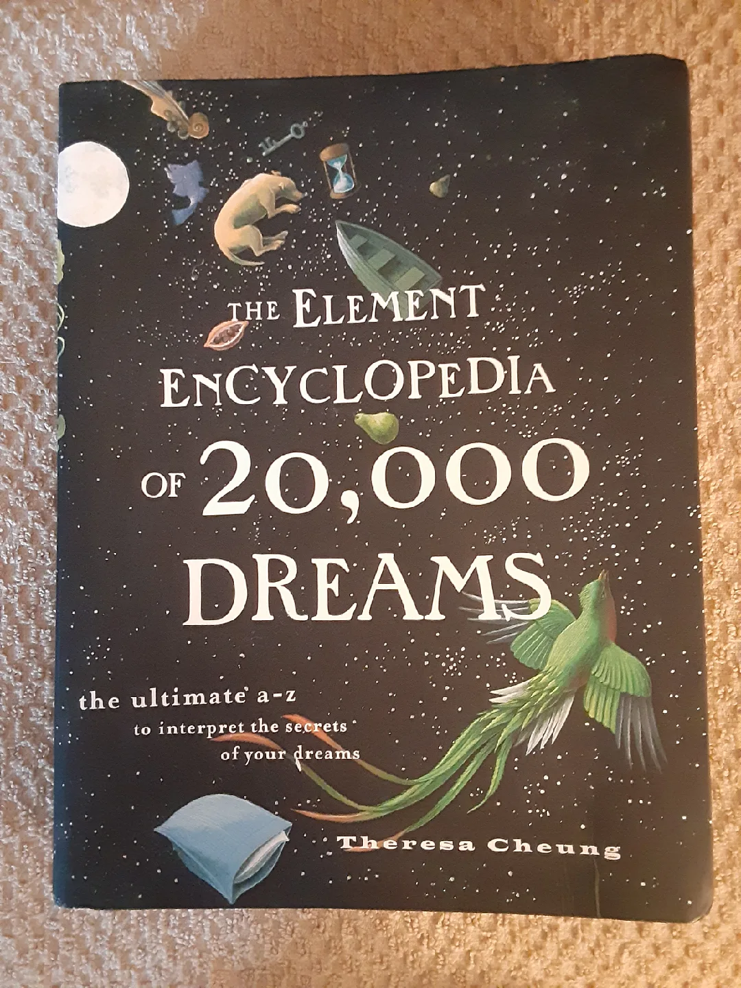 The Element Encyclopedia of 20,000 Dreams by Theresa Cheung