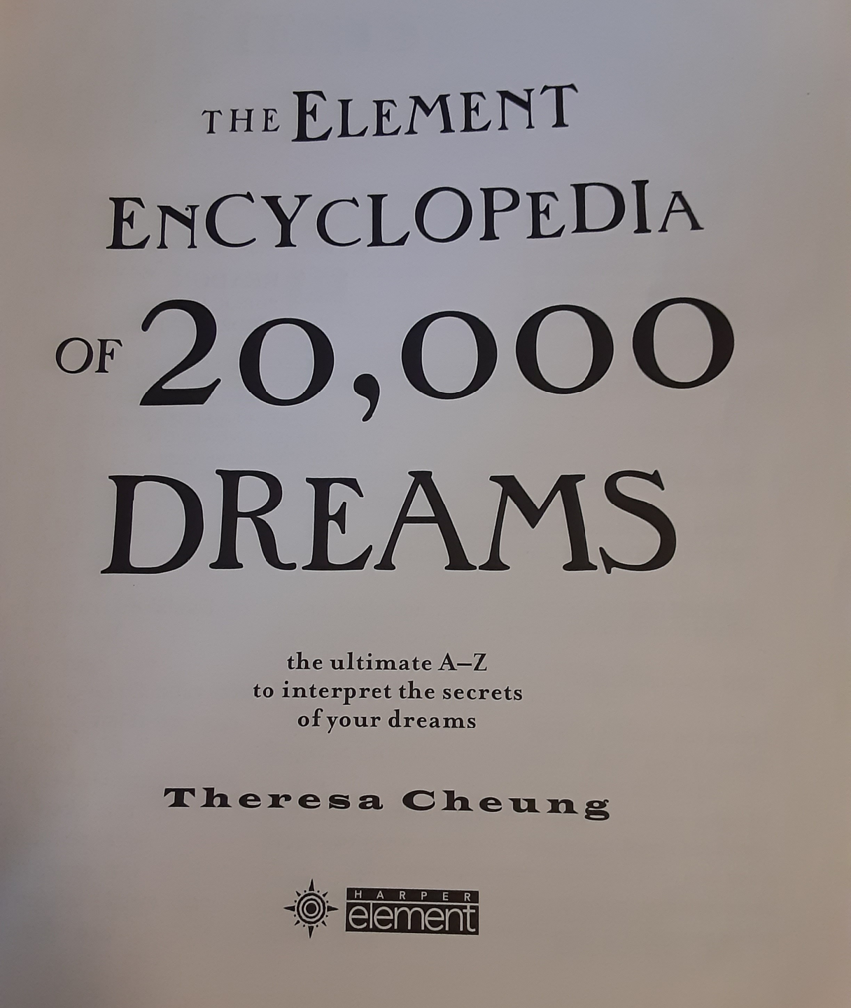 The Element Encyclopedia of 20,000 Dreams by Theresa Cheung - photo 3