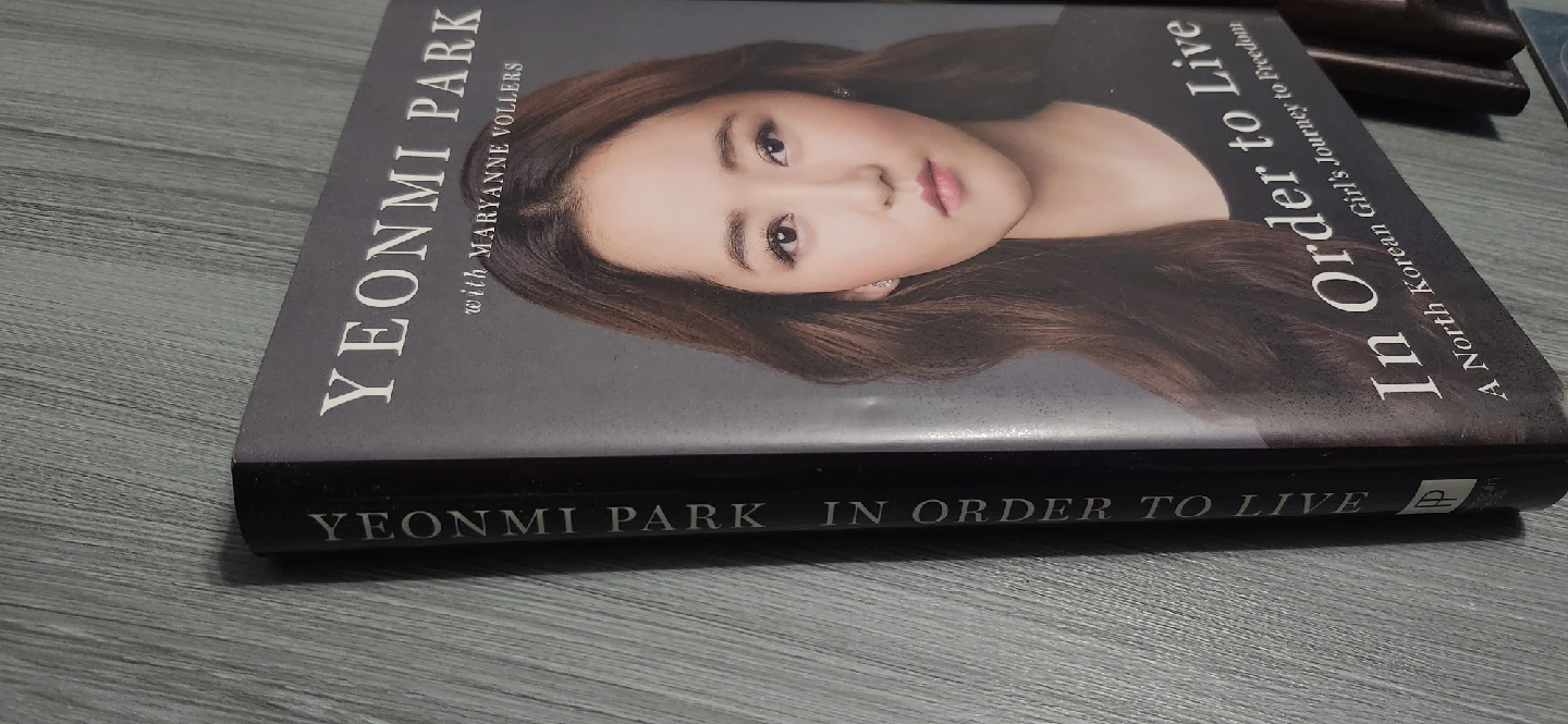 In Order to Live by Yeonmi Park- hardcover - photo 2