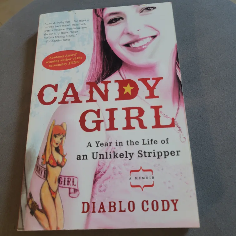 Candy Girl: A Year in the Life of an Unlikely Stripper thumbnail
