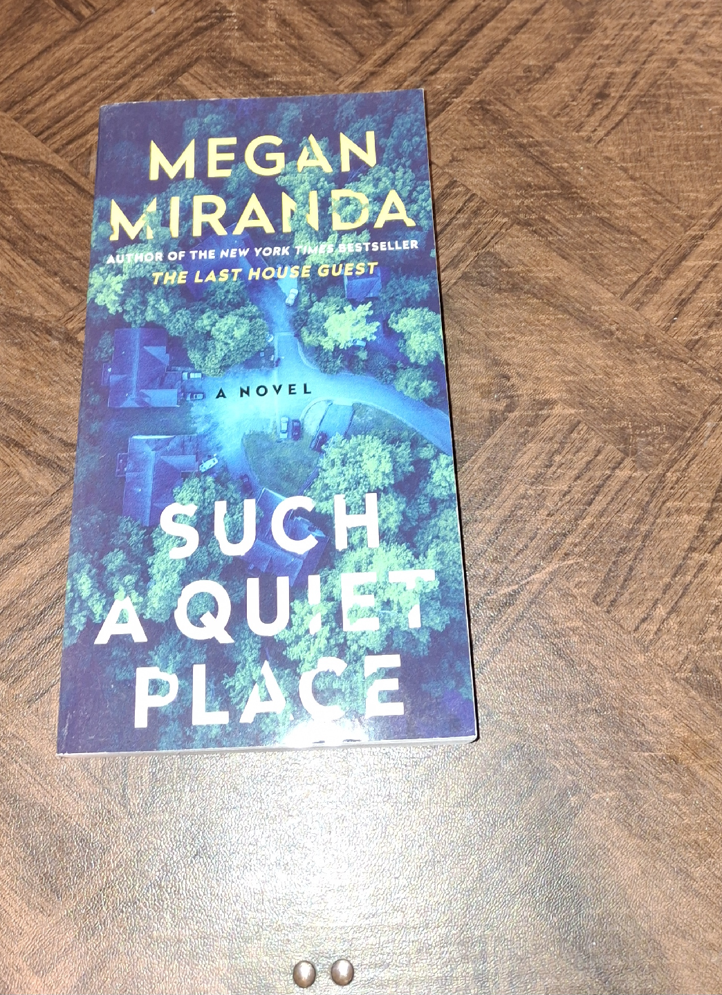 Such a Quiet Place by Megan Miranda
