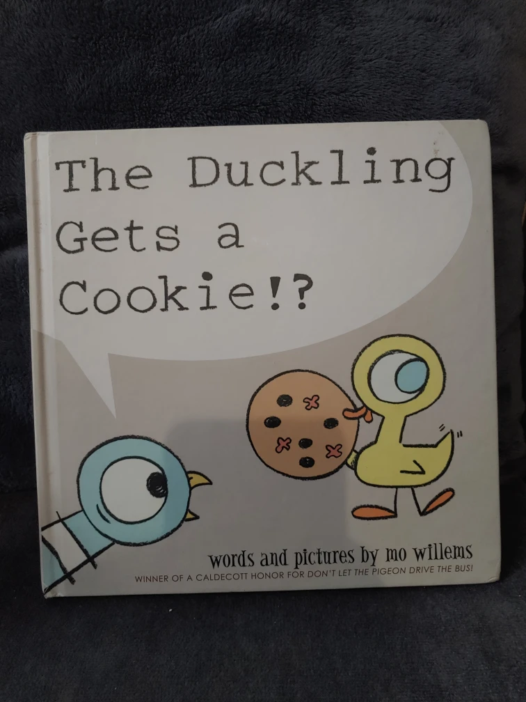 The Duckling Gets a Cookie by Mo Willems