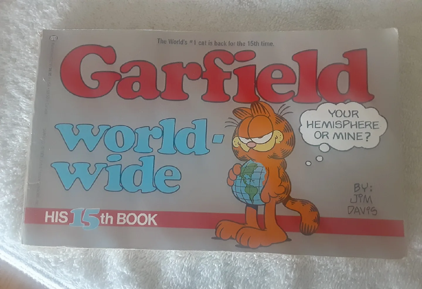 Garfield World-Wide: His 15th Book by Jim Davis