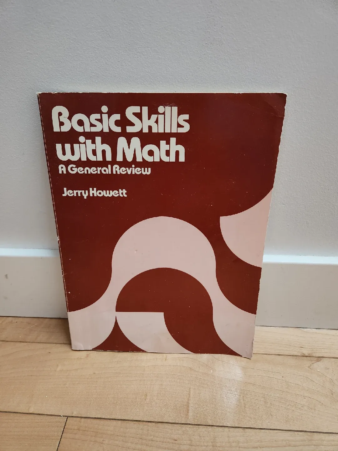 Basic Skills with Math - A General Review