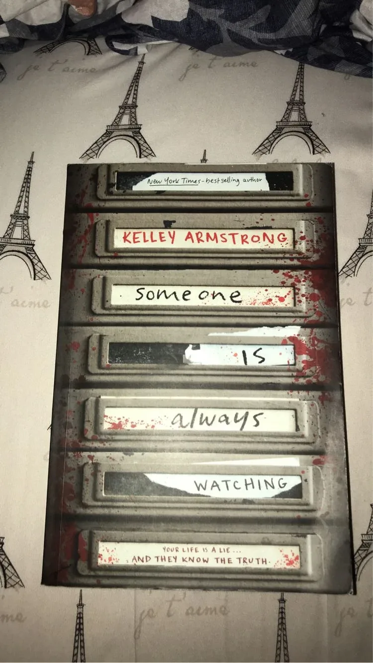 Someone Is Always Watching by Kelley Armstrong