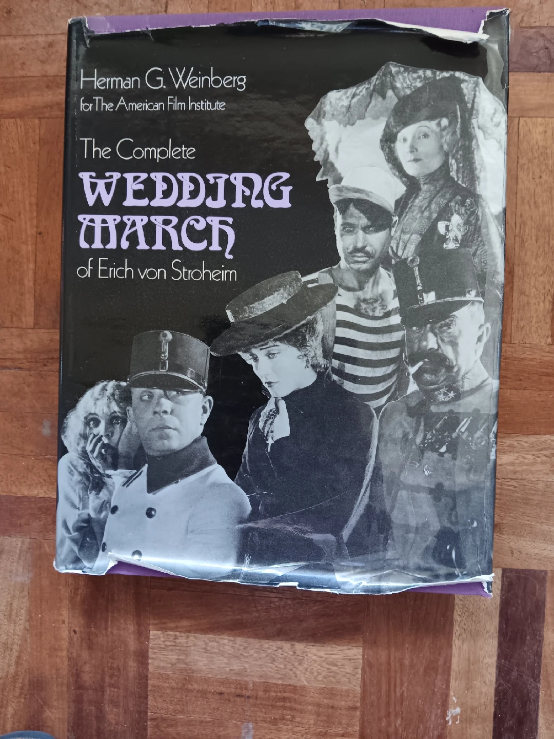 The Complete Wedding March of Erich Von Stroheim Book