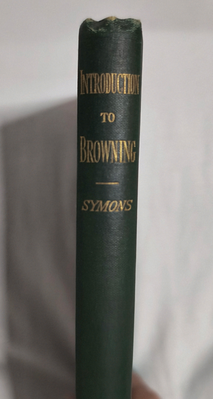 Introduction to Browning, circa 1886, by Arthur Symons - photo 2