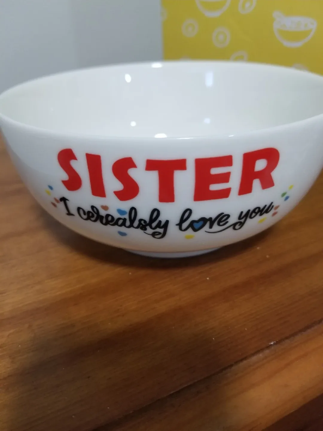 Sister Cereal Bowl - I Cerealsly Love You image indicator(2)