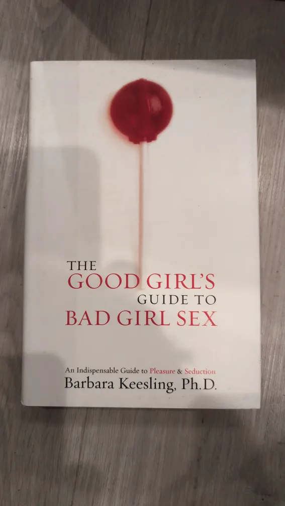 The Good Girl's Guide to Bad Girl Sex by Barbara Keesling thumbnail