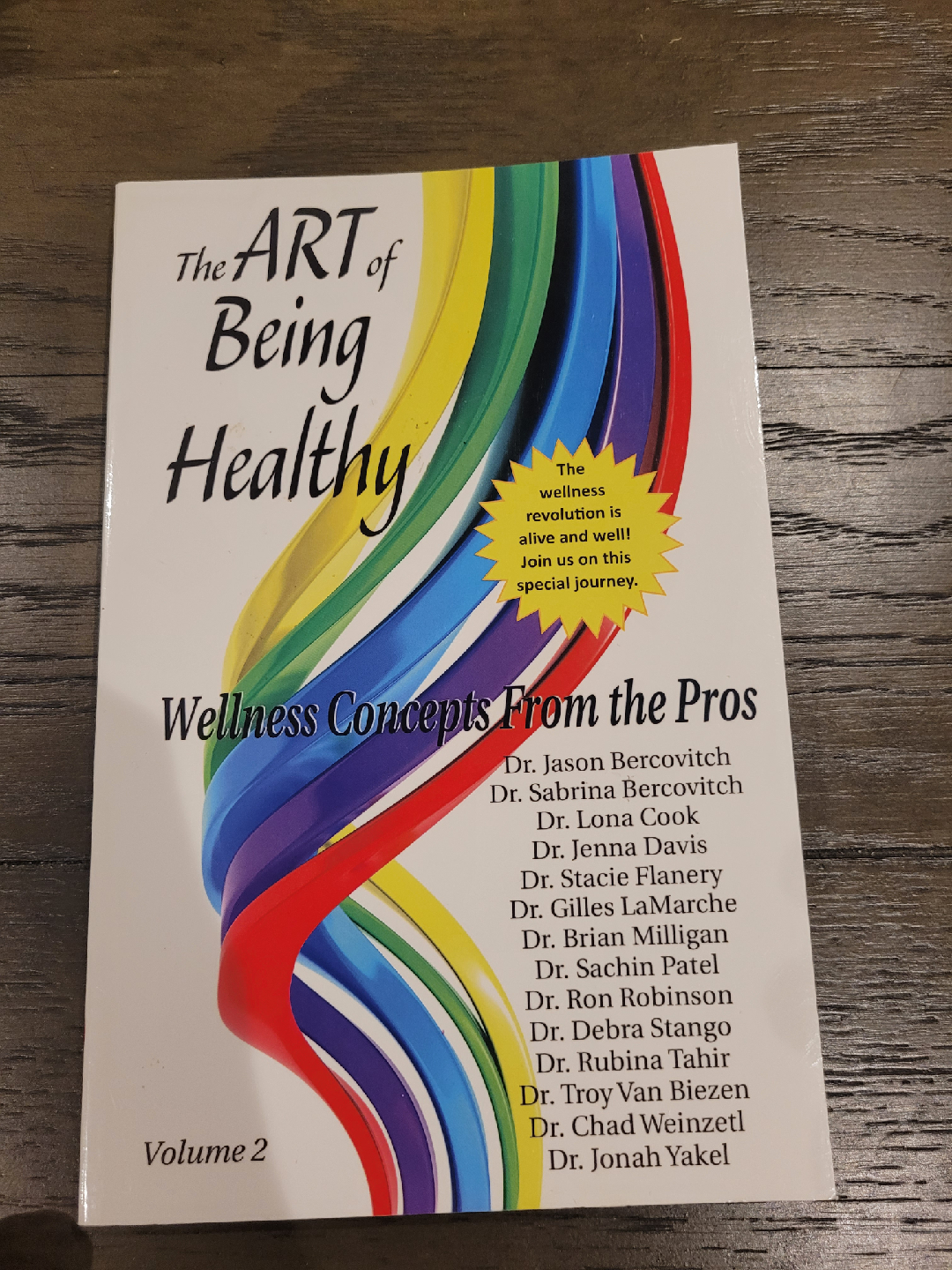 The Art of Being Healthy: Wellness Concepts From the Pros, Vol 2